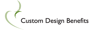Custom Design Benefits